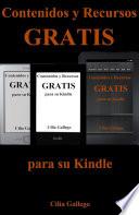 Contenidos y Recursos gratis para su Kindle (Libros gratuitos en español y trucos para sacar provecho de su dispositivo)