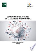 CONTEXTO Y RETOS ACTUALES DE LA SEGURIDAD INTERNACIONAL