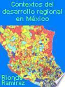Contextos del desarrollo regional en México