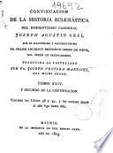 Continuación de la Historia Eclesiástica del eminentísimo Cardenal Joseph Agustín Orsi