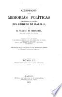 Continuacion de las Memorias Políticas para escribir la historia del Reinado de Isabel II.