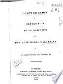 Continuación y conclusión de la Respuesta de Don José María Calatrava á un libelo publicado contra él