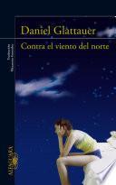 Contra el viento del norte