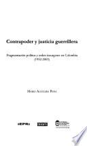 Contrapoder y justicia guerrillera