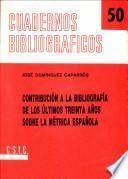 Contribución a la bibliografía de los últimos treinta años sobre la métrica española