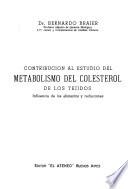 Contribución al estudio del metabolismo del colesterol de los tejidos