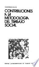 Contribuciones a la metodología del trabajo social