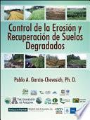 Control de La Erosion y Recuperacion de Suelos Degradados