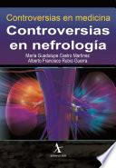 Controversias en nefrología