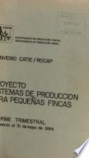 Convenio Catie/rocap Proyecto Sistemas de Produccion Para Pequenas Fincas