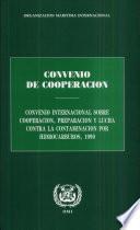 CONVENIO INTERNACIONAL SOBRE COOPERACIÓN, PREPARACIÓN Y LUCHA CONTRA LA CONTAMINACIÓN POR HIDROCARBUROS, 1990 (Edición de 1991)