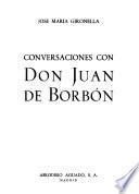 Conversaciones con don Juan de Borbón