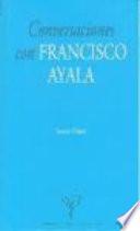 Conversaciones con Francisco Ayala