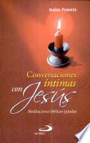 CONVERSACIONES ÍNTIMAS CON JESÚS