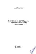 Conversando con Siqueiros