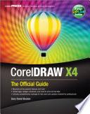 CorelDRAW® X4: The Official Guide