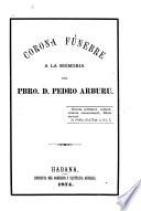 Corona fúnebre a la memoria del pbro. D. Pedro Arburu