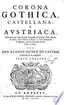 Corona gothica, castellana, y austriaca. Parte tercera y quarta