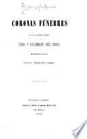 Coronas fúnebres de los jóvenes finados Jorge y Valdemaro Diez Gomez reproducides por su amoroso padre. [With portraits.]