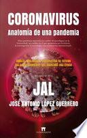 Coronavirus. Anatomía de Una Pandemia