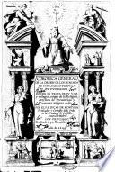 Coronica general de la orden de los minimos de S. Francisco de Paula su fundador. Donde se trata de su vida y milagros, origen de la religion, erection de prouincias y varones insignes della. Por el P.F. Lucas de Montoya ..