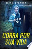 Corre Por Sua Vida