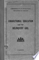Correctional Education and the Delinquent Girl