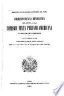 Correspondencia diplomática relativa a la Comision mixta peruano-americana