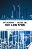 Corruption Scandals and their Global Impacts