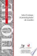 Cortázar, el prestidigitador de mundos