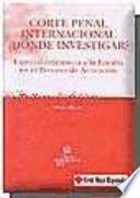 Corte Penal Internacional, dónde investigar?