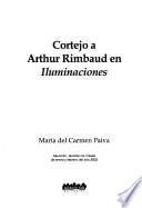 Cortejo a Arthur Rimbaud en Iluminaciones