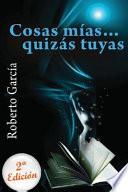 Cosas Mias... Quizas Tuyas