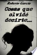 Cosas Que Olvide Decirte...
