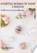 Cosmética natural de salud y belleza
