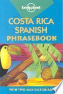Costa Rica Spanish Phrasebook