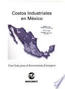 Costos industriales en México