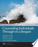 Counseling Individuals Through the Lifespan