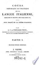 Cours Théorique Et Pratique De La Langue Italienne, Simplifiée Et Réduite A Ses Vrais Principes, Suivi D'Un Traité De La Poésie Italienne