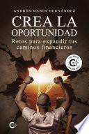 Crea la oportunidad