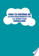 CREA TU SISTEMA DE ALMACENAMIENTO EN LA NUBE