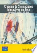 Creación de simulaciones interactivas en Java