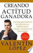 CREANDO LA ACTITUD GANADORA