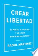 Crear libertad