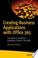 Creating Business Applications with Office 365