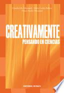 Creativamente. Pensando en Ciencias