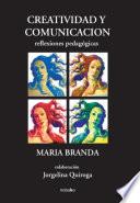Creatividad Y Comunicacion/ Creativity and Communication