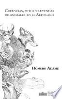 Creencias, mitos y leyendas de animales en el altiplano de Coahuila, Nuevo León, San Luis Potosí, Tamaulipas y Zacatecas