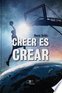 Creer es crear