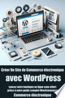 Créer Un Site de Commerce électronique avec WordPress